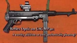 Reflex Optic on GSG MP40 A worthy addition or only aesthetically pleasing [upl. by Ariamoy]