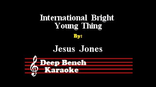 Jesus Jones  International Bright Young Thing Custom Karaoke Version [upl. by Atalayah499]