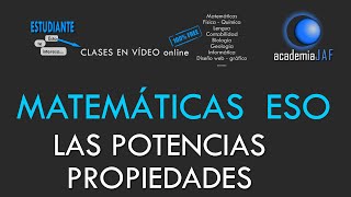 Propiedades de las potencias  MATEMÁTICAS ESO  academia JAF [upl. by Vladamar837]