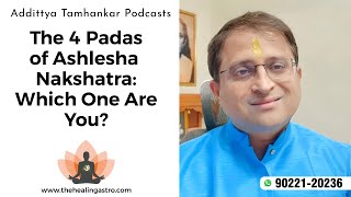 The 4 Padas of Ashlesha Nakshatra Which One Are You [upl. by Earissed]