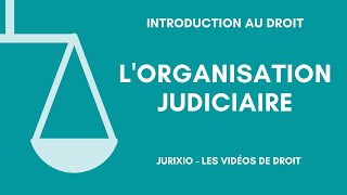 Lorganisation judiciaire de la France en 2024 [upl. by Hagi]