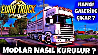 ETS 2 MODLAR NASIL KURULUR  ARAÇLAR HANGİ GALERİDE ÇIKAR  MOD NASIL AKTİFLEŞTİRİLİR [upl. by Annam14]