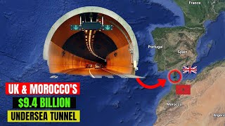 Why UK And Morocco Plan To Build A 94 BN Undersea Tunnel To Link Africa To Europe [upl. by Yehudit]