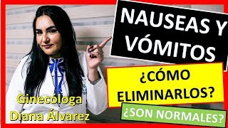 NAUSEAS y VOMITOS en el EMBARAZO por GINECOLOGA DIANA ALVAREZ [upl. by Roby]