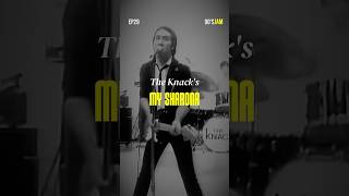 The Untold Story Behind The Knack’s ‘My Sharona’  The Song That Defined a Generation  90s JAM EP29 [upl. by Avigdor896]