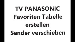 Panasonic TX–32GW324 Favoriten erstellen und dann SenderProgramme verschiebensortieren [upl. by Nos]