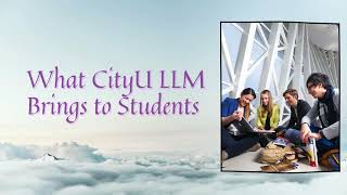 CityU LLM Programme Promotion Video [upl. by Eolcin161]