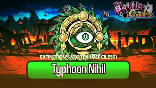 Battle Cats  Typhoon Nihil  Extinctions Vortex Merciless [upl. by Llertac]