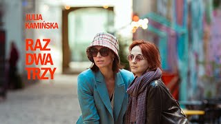 Julia Kamińska – Raz dwa trzy Official Video [upl. by Marianna]