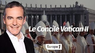 Au cœur de lHistoire Le Concile Vatican II Franck Ferrand [upl. by Aratahc]