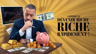 Comment devenir riche rapidement [upl. by Oriane]