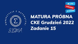 Matura próbna CKE  grudzień 2022  matematyka podstawowa  zadanie 15 [upl. by Alejna]