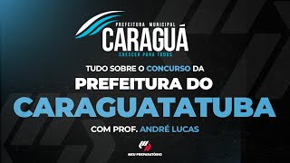 TUDO SOBRE O CONCURSO DA PREFEITURA DE CARAGUATATUBA SP  PLANEJAMENTO DE ESTUDOS [upl. by Wakefield]