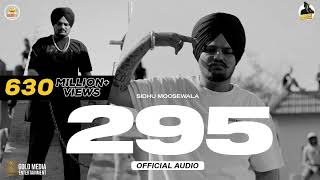 295 Official Audio  Sidhu Moose Wala  The Kidd  Moosetape [upl. by Aemat]