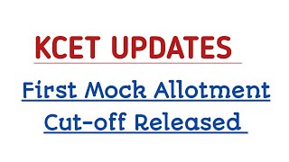 KCET MOCK ALLOTMENT CUTOFF RELEASED  KCET 2024 LATEST UPDATES [upl. by Beitz391]