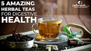 5 Best Aromatic Herbal Teas For Digestive Health [upl. by Aniluj]