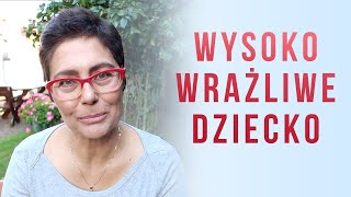 Dzieci wysoko wrażliwe [upl. by Etneciv]