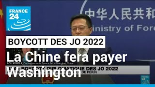 La Chine promet que les EtatsUnis quotpaieront le prixquot du boycott diplomatique des JO 2022 [upl. by Pace]