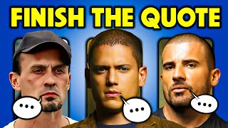 Can You Finish The PRISON BREAK Quote  TV Show Trivia Quiz [upl. by Aeriel]