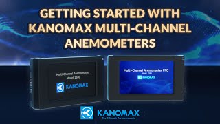 Getting Started  Kanomax MultiChannel Anemometers [upl. by Arabele]