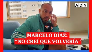 Marcelo Díaz disfruta sus primeros partidos en la U “No creí que volvería” [upl. by Nohcim]