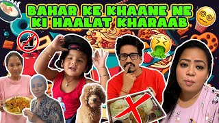 Bahar Ke Khaane Ne Ki Haalat Kharaab 🍱😖  Bharti Singh  Haarsh Limbachiyaa  Golla [upl. by Aekim]