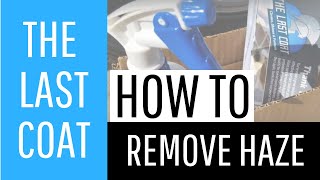 How To Remove quotHazequot Caused By Over ApplicationUnder Buffing with The Last Coat [upl. by Petulah178]