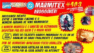 Marmitex 193 Crossover Inédito entre o Batman Gaúcho e o HomemAranha de Novo Hamburgo [upl. by Wardlaw]