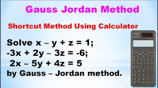 SNM  MA3251  Unit 3  Gauss Jordan method  Shortcut method using calculator  Problem in Tamil [upl. by Allenod]