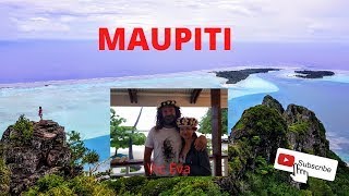 Maupiti Island French Polynesia Travel Diary [upl. by Letney]