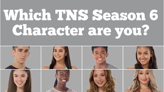 Which TNS Season 6 character are you  TNSEDITS [upl. by Hopkins964]