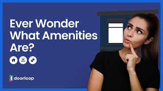 Everything You Need to Know About Amenities in Real Estate [upl. by Ariaec997]