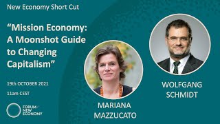 A quotMission Economyquot – Talk between Mariana Mazzucato and Wolfgang Schmidt [upl. by Nosecyrb952]