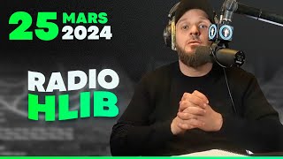 RADIO HLIB DU 25 MARS 2024 [upl. by Auqenat]