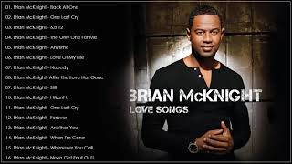 Brian McKnight Greatest Hits Full album 2023  Brian Mcknight Nonstop songs Collection [upl. by Leahcimluap234]