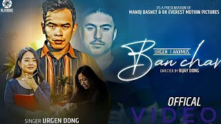 URGEN DONG • BAN CHARI  बन चरी Song News Video 2024  Ft Bijay Dong Anusha Rai [upl. by Ingram877]