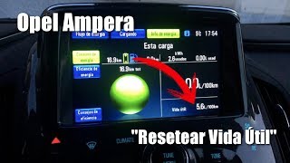 Opel Ampera  Resetear Vida Util Lifetime reset [upl. by Eserahc]