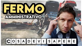 FERMO amministrativo Cosa devi sapere per NON commettere ERRORI [upl. by Noseyt228]