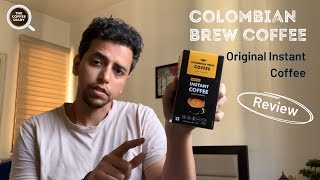 Colombian Brew Coffee Original Instant Coffee Review  Smooth and Strong  The Coffee Diary [upl. by Herwig]