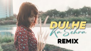 Dulhe Ka Sehra  Remix  DJ Shadow Dubai  Nusrat Fateh Ali Khan  Dhadkan [upl. by Laucsap687]