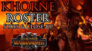 KHORNE Unit ROSTER  Stats amp Closeup  Warhammer 3 [upl. by Aamsa]