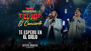 Deyvis Orosco  Te Espero En El Cielo ft Reynaldo Pacheco [upl. by Salli947]