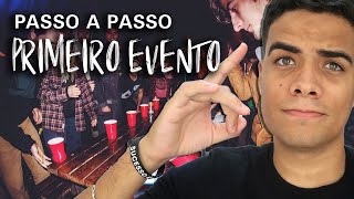 Como Organizar o Seu Primeiro Evento  Passo a Passo [upl. by Eletnahc]