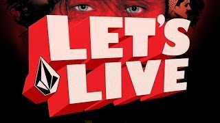 Volcom Stone Presents Lets Live [upl. by Donadee]