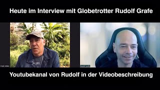 Heute im Interview mit Globetrotter Rudolf Grafe [upl. by Llywellyn430]