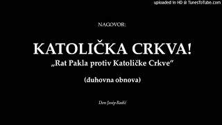 KATOLIČKA CRKVA quotRat Pakla protiv Katoličke Crkvequot [upl. by Zetrac]