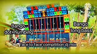 Bango DotHamming Face To Face Competition Dj Mix Bango Laong Bass Balaji Music 😡😡🔴 [upl. by Zeb874]