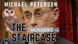 MICHAEL PETERSONTHE STAIRCASE MURDERS [upl. by Tsuda]