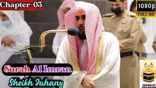 Surah Al Imran  By Sheikh Abdullah AlJuhany with Arabic Text and English Translation [upl. by Emmeline]