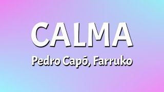 Pedro Capó  Calma Remix Lyrics Video  feat Farruko [upl. by Domella]